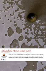 A South Polar Pit or an Impact Crater?