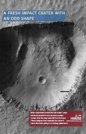 A Fresh Impact Crater with an Odd Shape